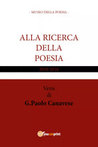 Alla ricerca della poesia di Gian Paolo Canavese, 2017, Youcanprint