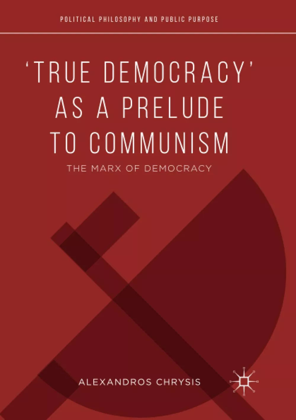 True Democracy as a Prelude to Communism