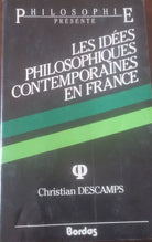  Les idèes philosophiques contemporaines en france - Christian Descamps, 1986 C 