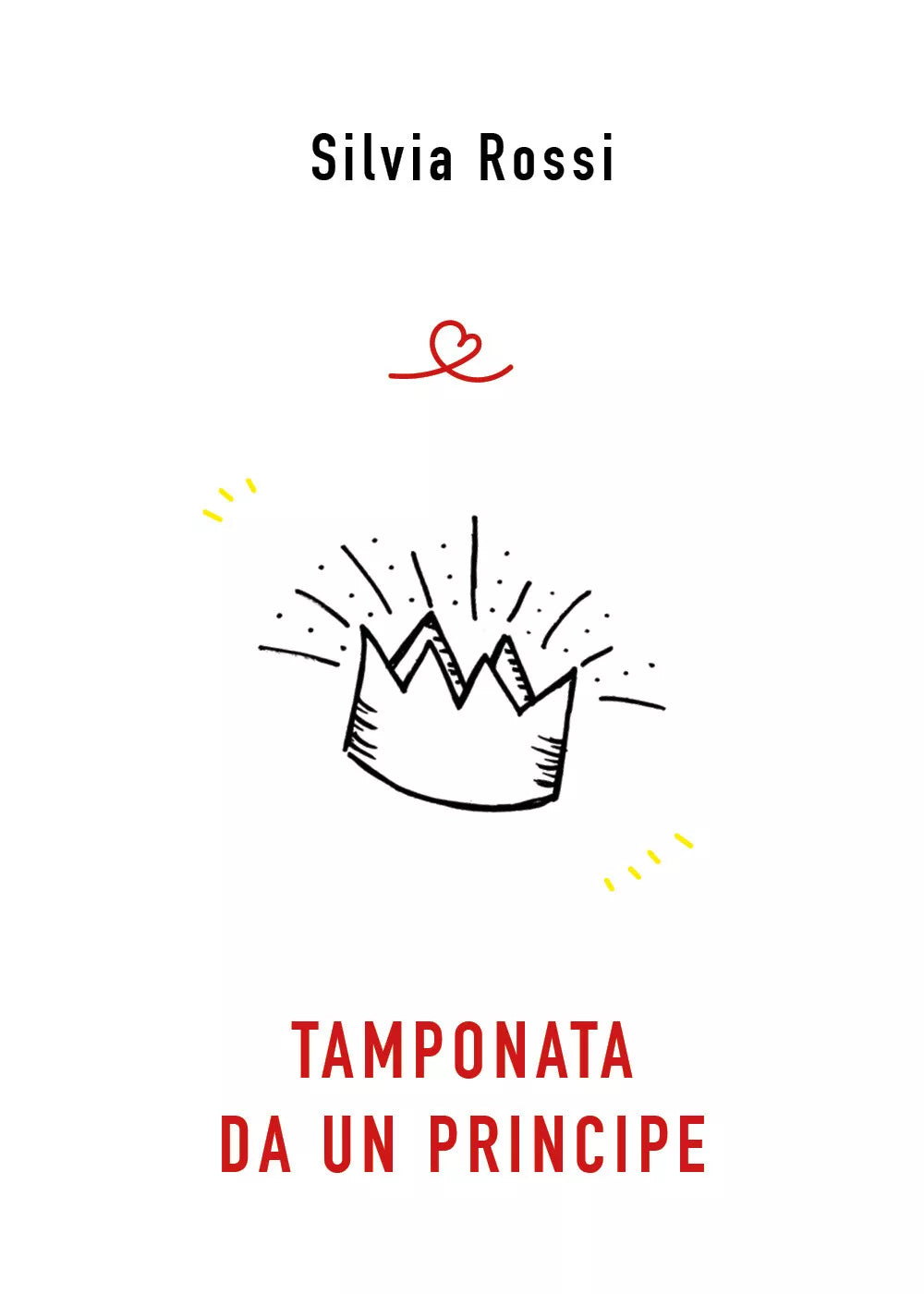 TAMPONATA DA UN PRINCIPE di Silvia Rossi