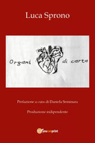 Organi di carta di Luca Sprono, 2019, Youcanprint