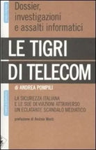 Le tigri di Telecom di Andrea Pompili