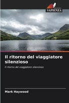 Il ritorno del viaggiatore silenzioso