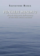 Pensieri minimi 2. Piccolo dizionario dell’esistenza ad uso della cattiva coscie