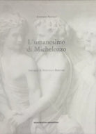 L umanesimo di Michelozzo di Antonio Natali