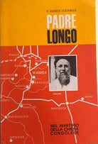Padre Longo nel martirio della chiesa congolese di P.andrea Tessarolo, 1965, Sac
