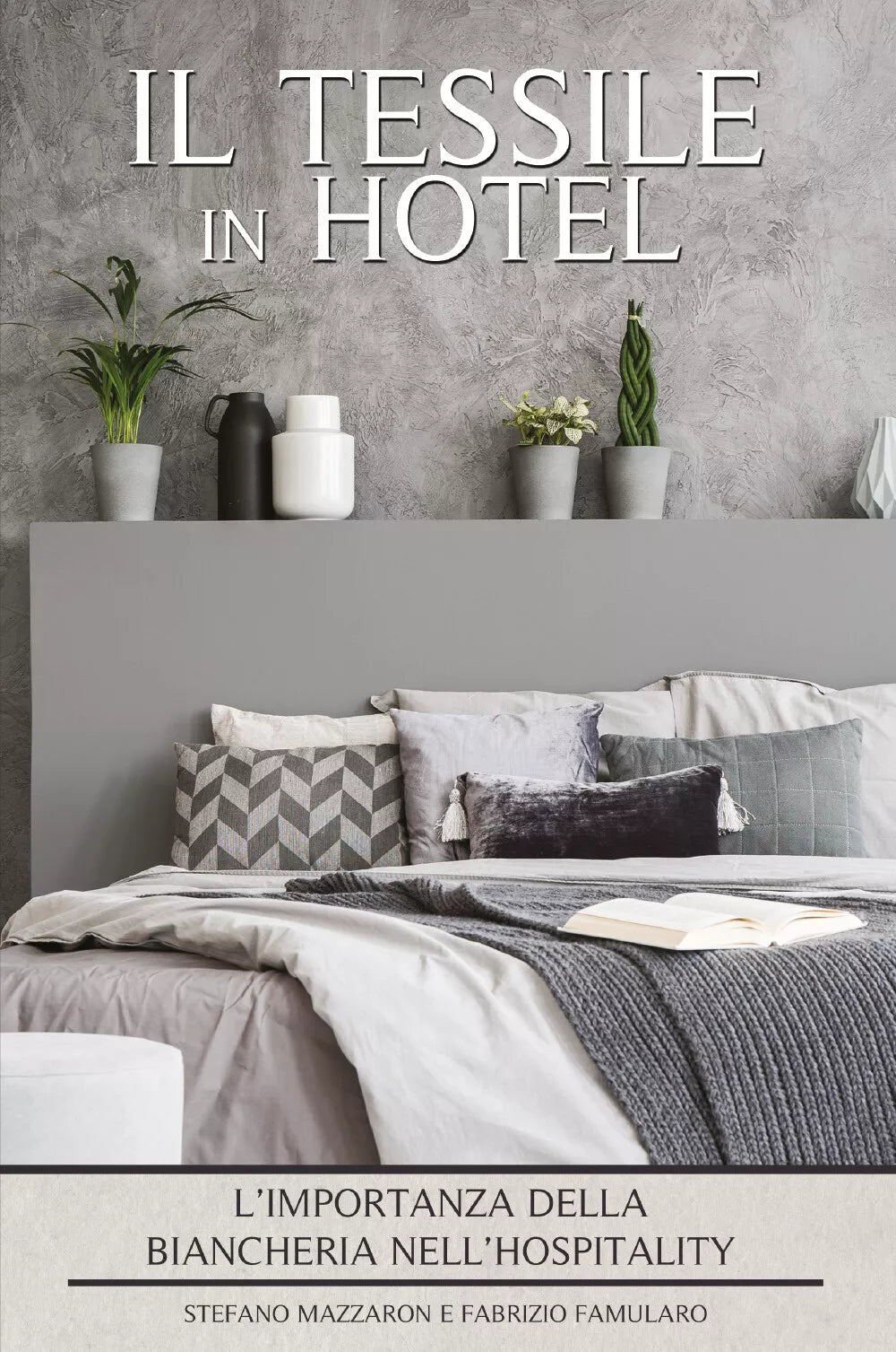 Il Tessile in Hotel L Importanza della Biancheria nell Hospitality di Stefano M