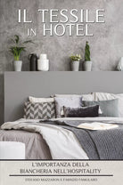 Il Tessile in Hotel L Importanza della Biancheria nell Hospitality di Stefano M