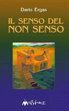 Il senso del non senso di Dario Ergas
