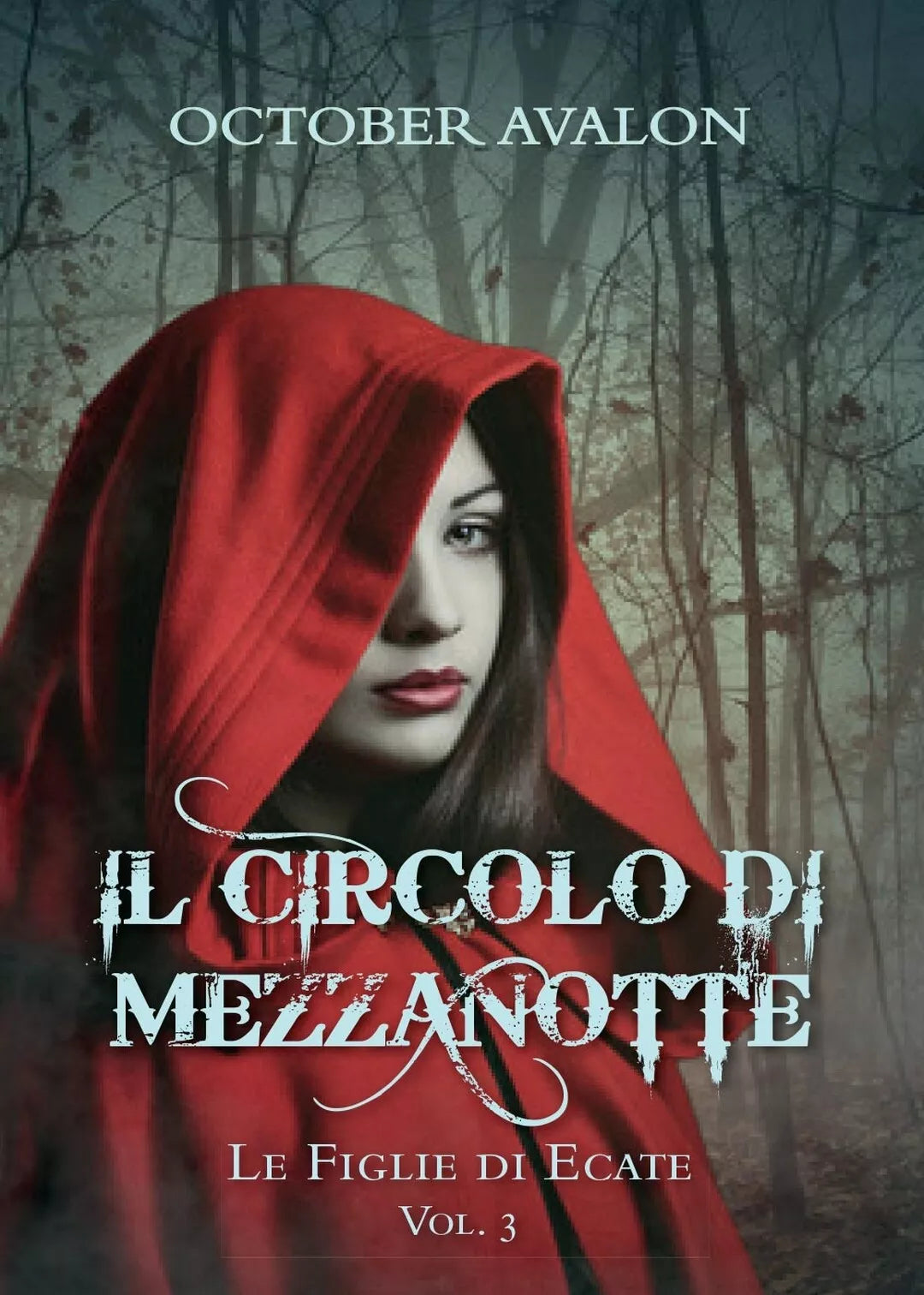 Le Figlie di Ecate - Il Circolo di Mezzanotte Vol. 3 di Avalon October, 2016