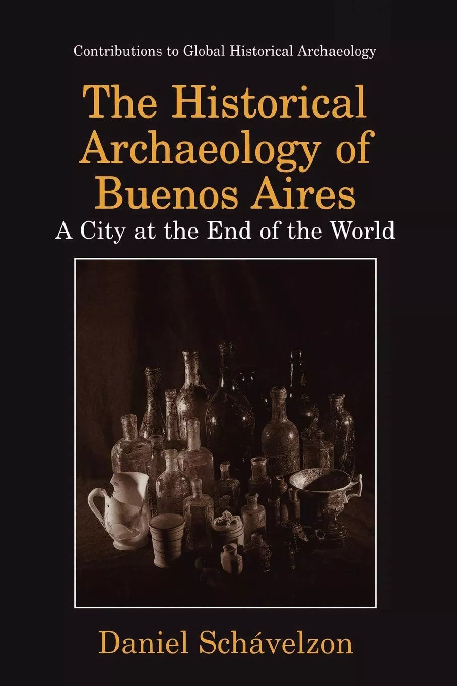 The Historical Archaeology of Buenos Aires