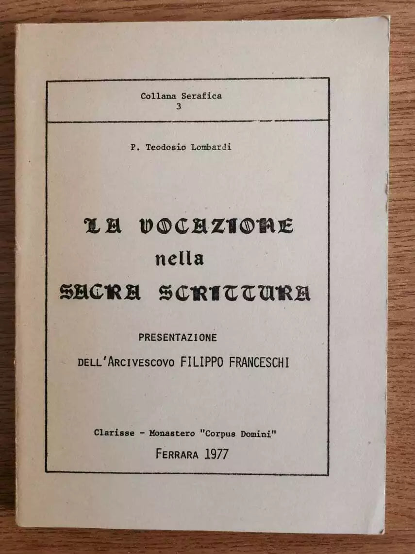 La vocazione nella sacra scrittura - P.T. lombardi - Clarisse - 1977 - AR