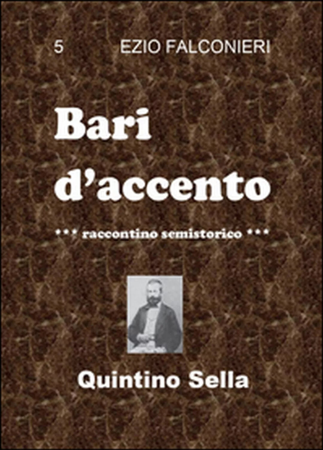Bari d’accento Vol.5 di Ezio Falconieri, 2014, Youcanprint