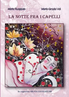 La notte fra i capelli di Maria Ruoppolo