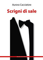Scrigni di sale di Aurora Cacciatore