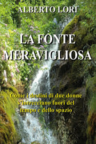 La fonte meravigliosa di Alberto Lori, 2020, Youcanprint