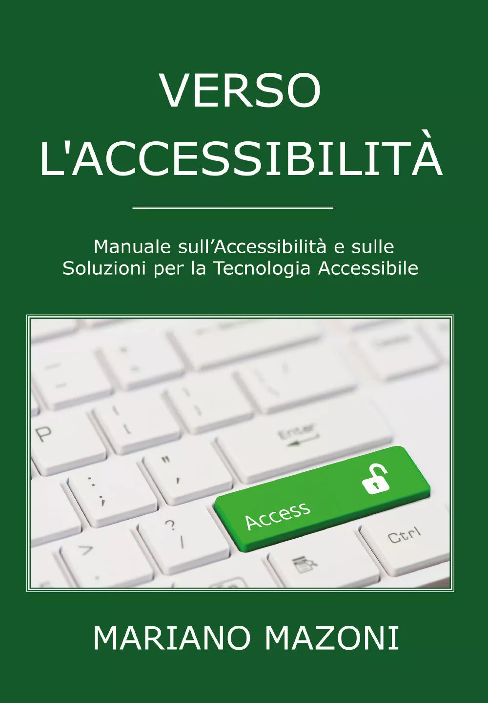 Verso l’accessibilita di Mariano Mazoni, 2021, Youcanprint