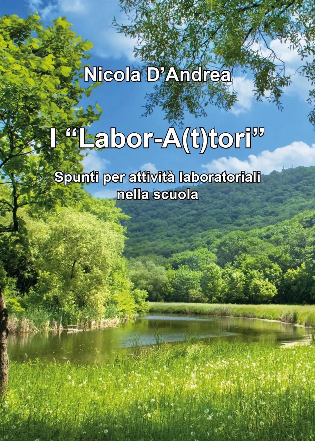 I Labor-A t tori - Spunti per attivita laboratoriali nella scuola N. D Andrea