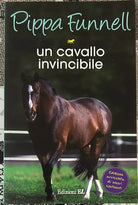 Un cavallo invincibile Storie di cavalli di Pippa Funnell