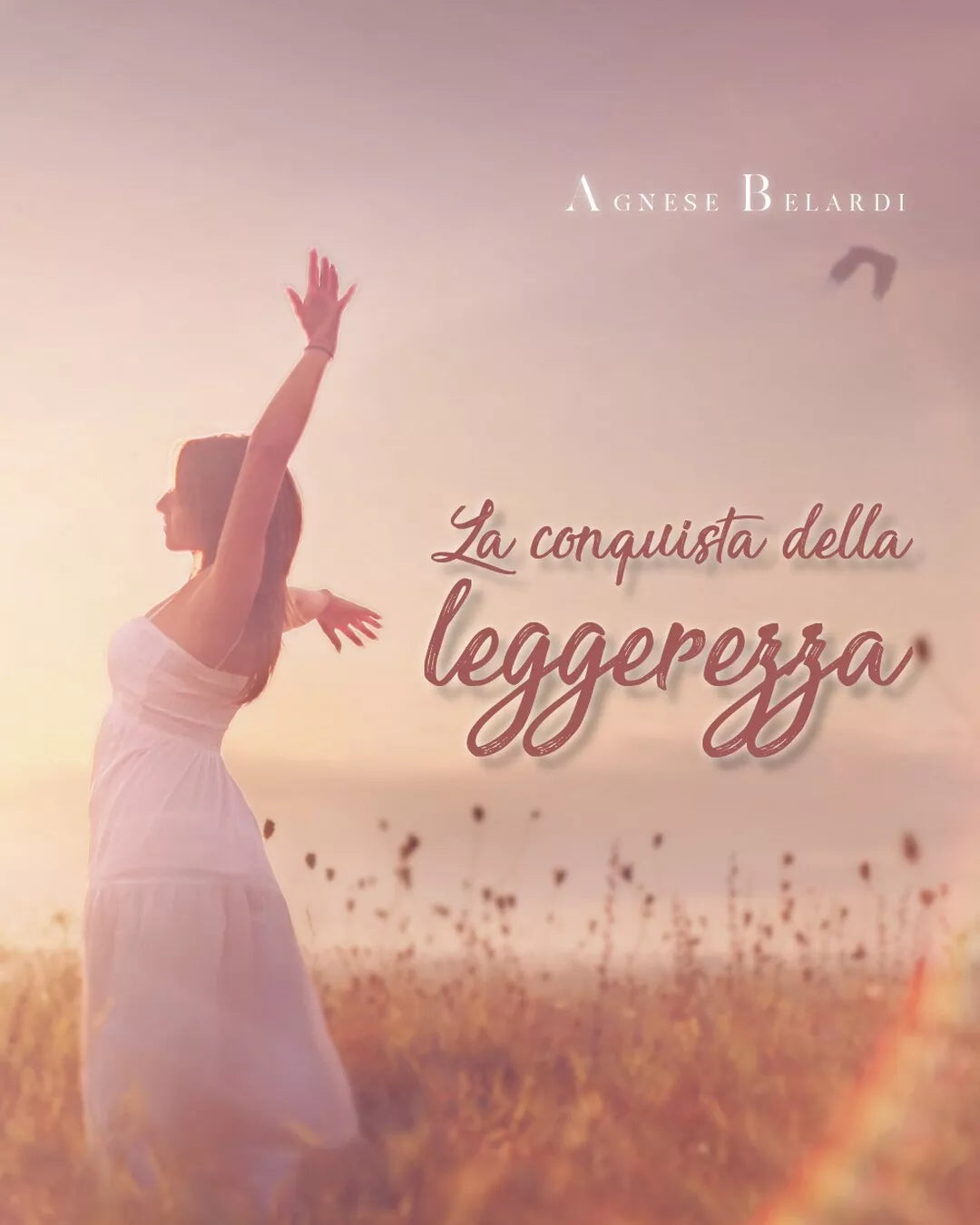 La conquista della leggerezza di Agnese Belardi, 2021, Youcanprint