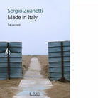 Made in Italy Tre racconti di Sergio Zuanetti