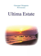 Ultima estate di Giuseppe Chiappetta, 2018, Youcanprint