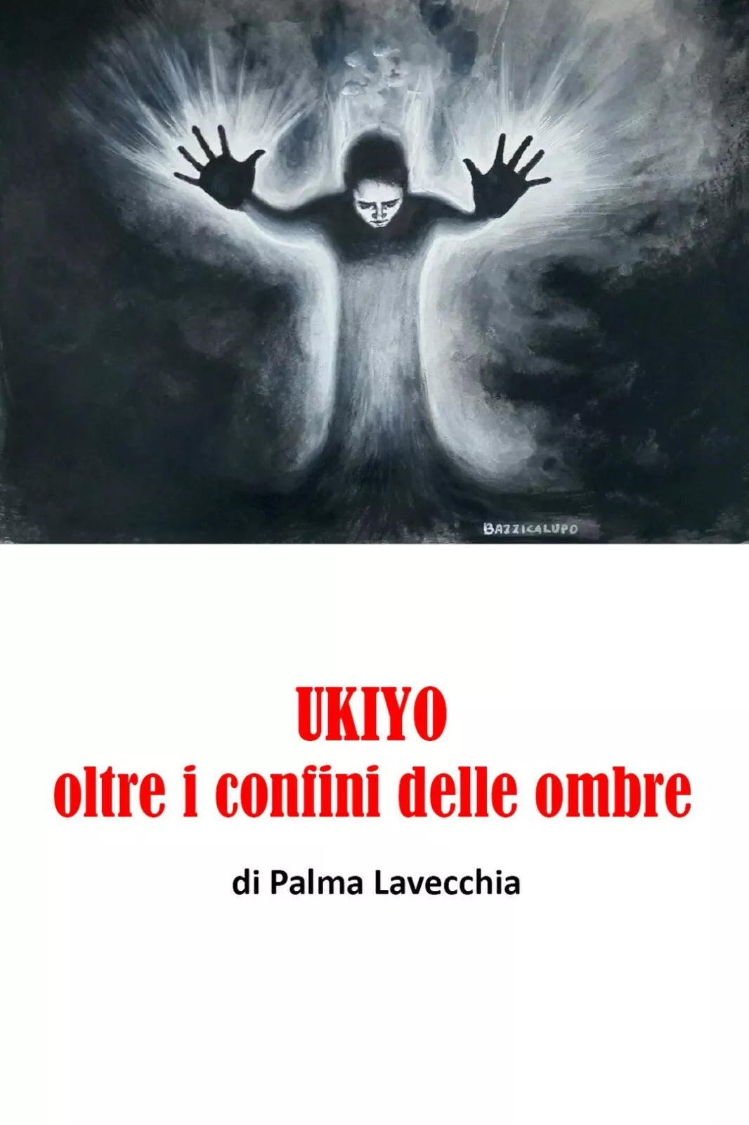 UKIYO, oltre i confini della morte di Palma Lavecchia, 2019, Youcanprint