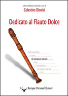 Dedicato al flauto dolce. Gli arpeggi per soprano di Celestino Dionisi, 2014,