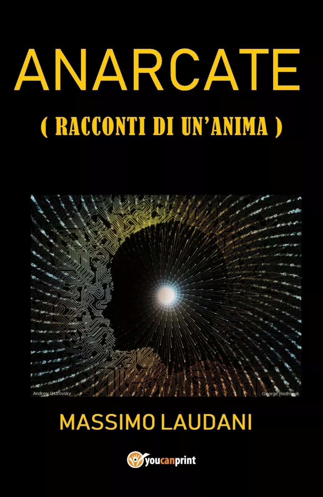 Anarcate Racconti di un’anima di Massimo Laudani, 2019, Youcanprint
