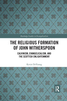 The Religious Formation Of John Witherspoon