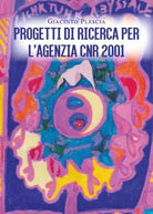 Progetti di ricerca per l Agenzia CNR2001 di Giacinto Plescia