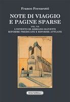 NOTE DI VIAGGIO E PAGINE SPARSE Vol. VII di Franco Ferrarotti, Solfanelli Ediz