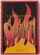 L arte di evocare gli spiriti di Aa vv