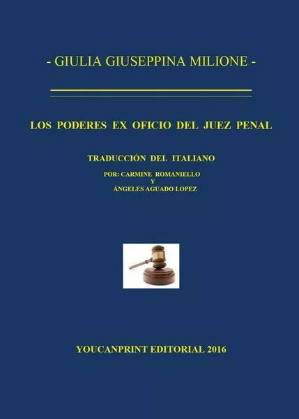 Los poderes ex oficio juez penal, Giulia Giuseppina Milione, 2016 - ER