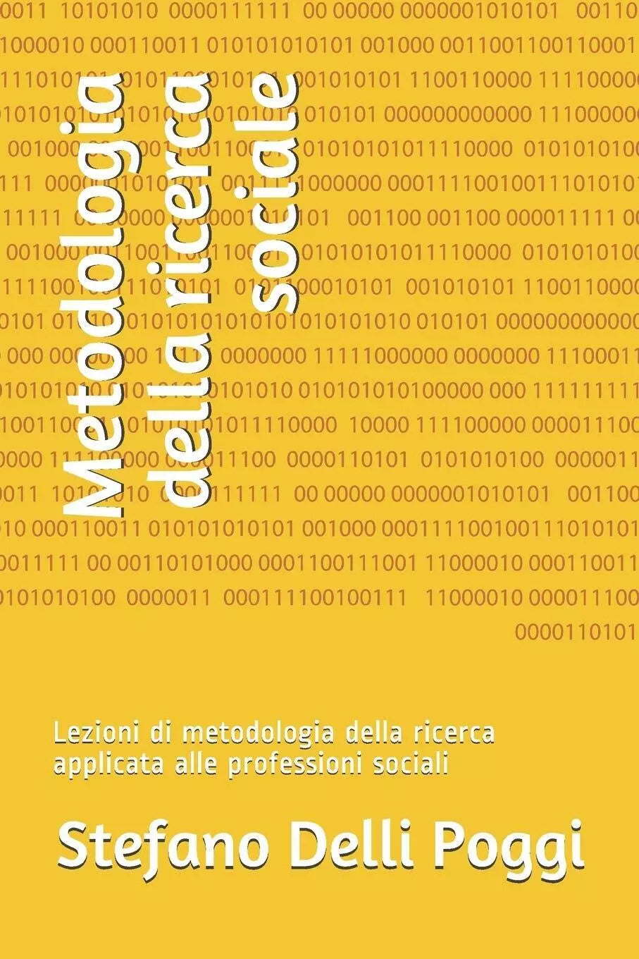 Metodologia della ricerca sociale Lezioni di metodologia della ricerca applicata