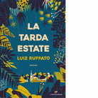 La tarda estate di Luiz Ruffato