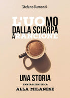 L’uomo dalla sciarpa arancione - una storia fantascientifica alla milanese