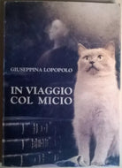 In viaggio col micio - Giuseppina Lopopolo - La Rocca Stampe, 1997 - L