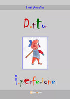 Dottor imperfezione - Festi Annalisa, 2020, Youcanprint