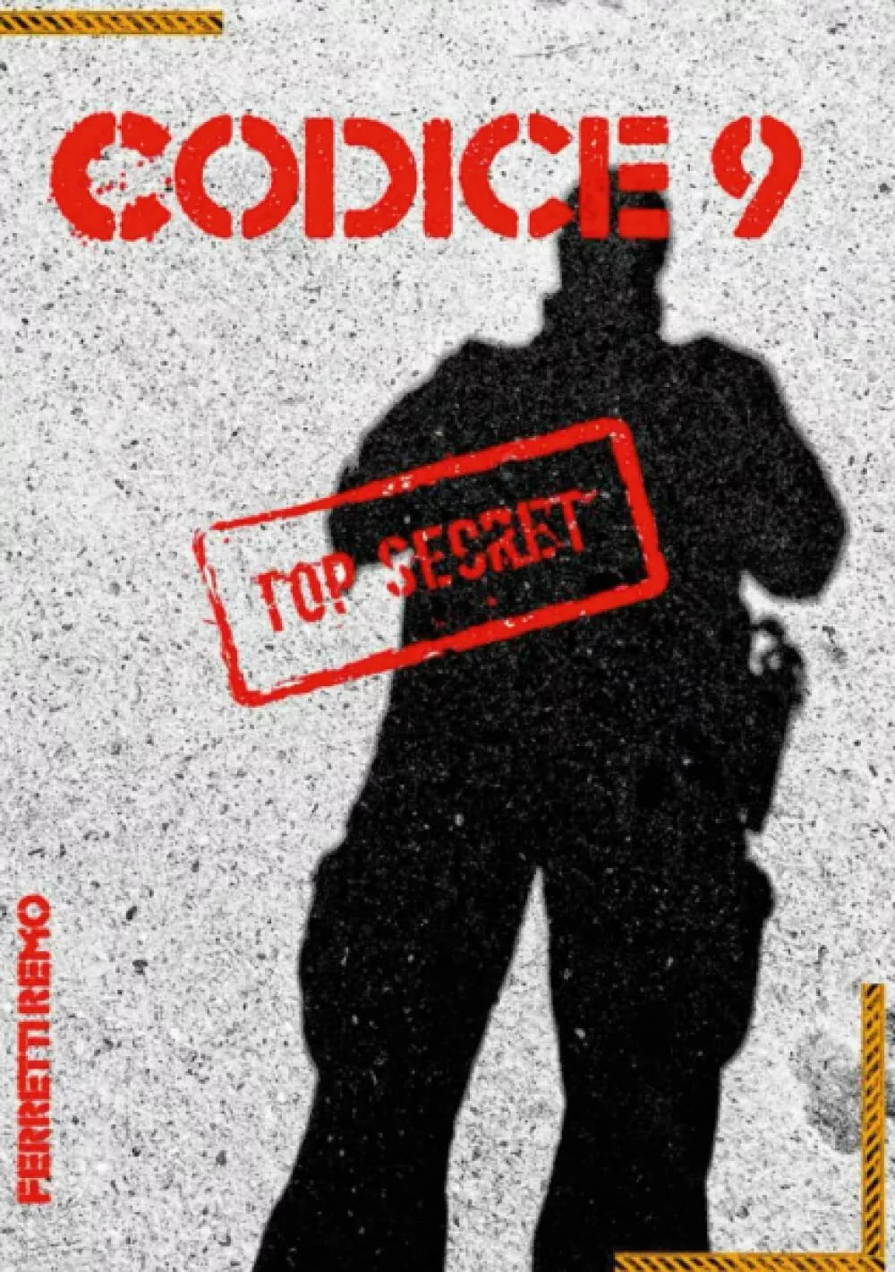 CODICE 9 di Remo Ferretti, 2021, Indipendently Published