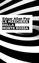 La maschera della morte rossa di Edgar Allan Poe