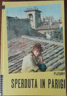 Sperduta in Parigi - Alice Fleury - Edizioni Paoline,1970 - A
