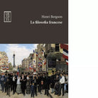 La filosofia francese di Henri Bergson