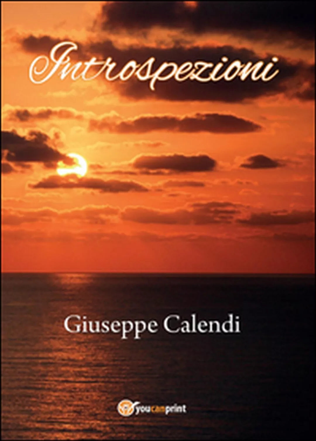 Introspezioni di Giuseppe Calendi, 2016, Youcanprint