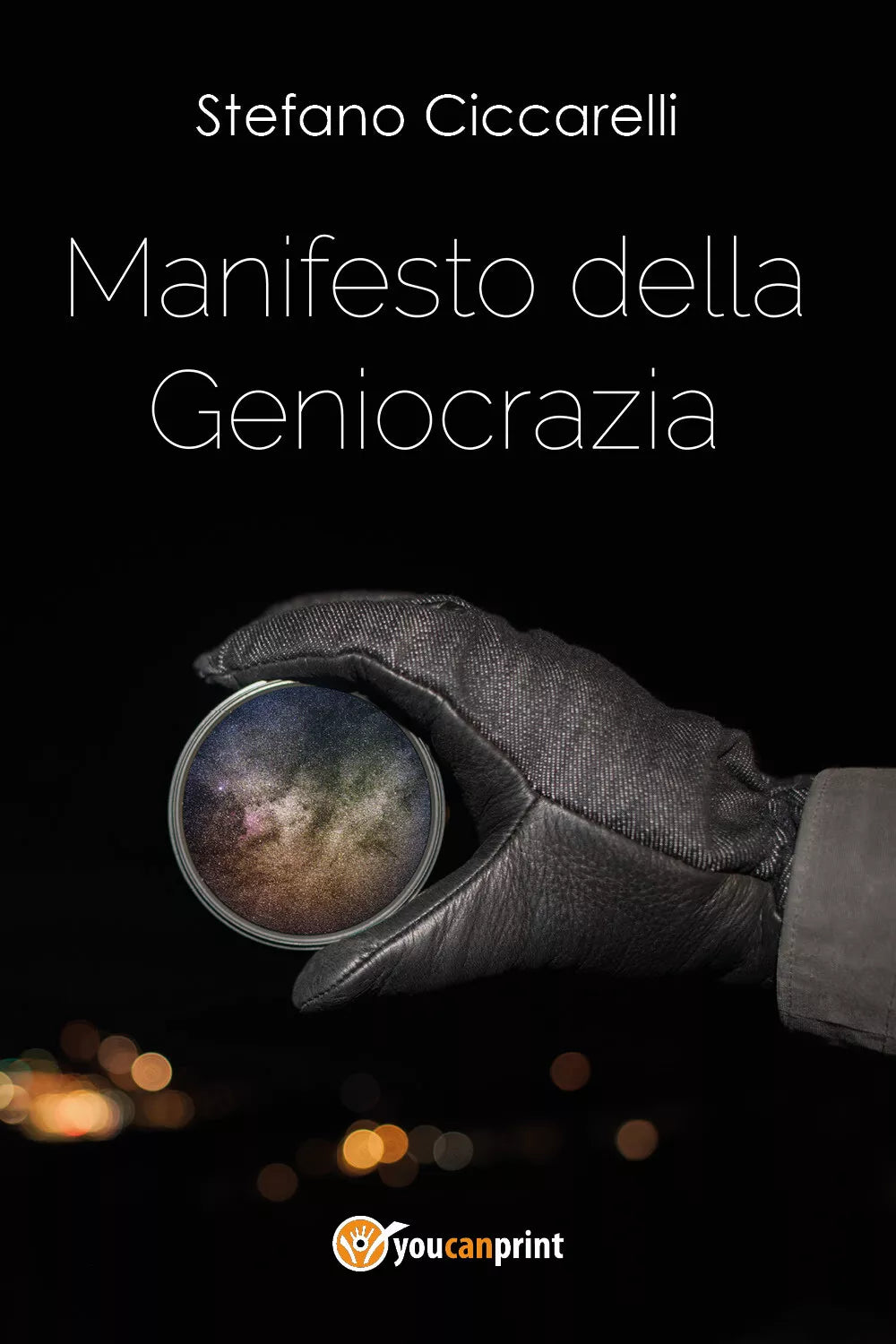 Manifesto della geniocrazia di Stefano Ciccarelli, 2017, Youcanprint