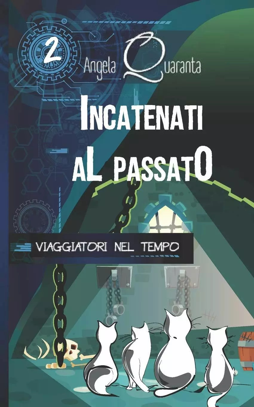 Incatenati al passato Una nuova emozionante avventura per i quattro gattini viag