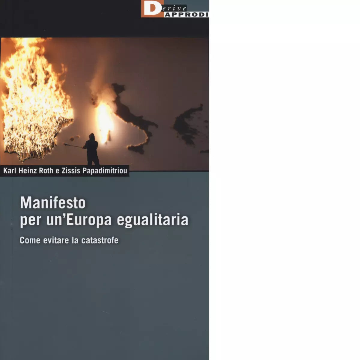 MANIFESTO PER UN EUROPA EGUALITARIA di KARL HEINZ ROTH
