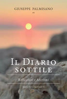 Il Diario Sottile Riflessioni e Aforismi di Giuseppe Palmisano