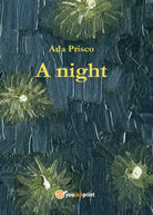Night A di Ada Prisco, 2016, Youcanprint