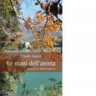Le mani dell anima di Tu gnoli Claudio